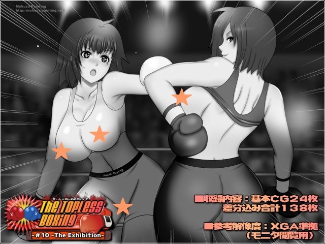 The Topless Boxing -＃10 -The Exhibition-